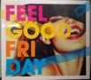 Feel Good Friday, снимка 1