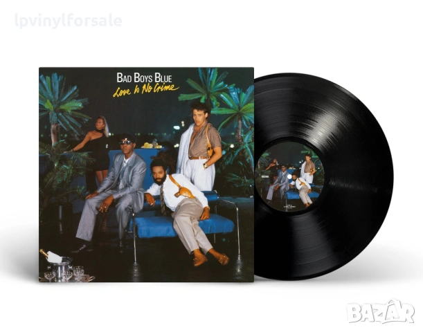 Bad Boys Blue – «Love Is No Crime»