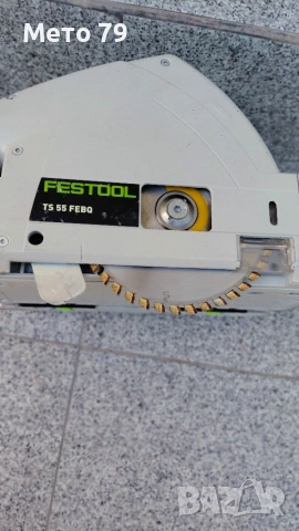 Festool TS 55 FEBQ Потапящ Циркуляр , снимка 6 - Други инструменти - 55078885