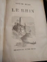 VICTOR HUGO. LE RHIN. ТИРАЖ 160 бр.1892 г. , снимка 11