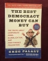 Най-добрата демокрация, която може да се купи с пари / The Best Democracy Money Can Buy, снимка 1
