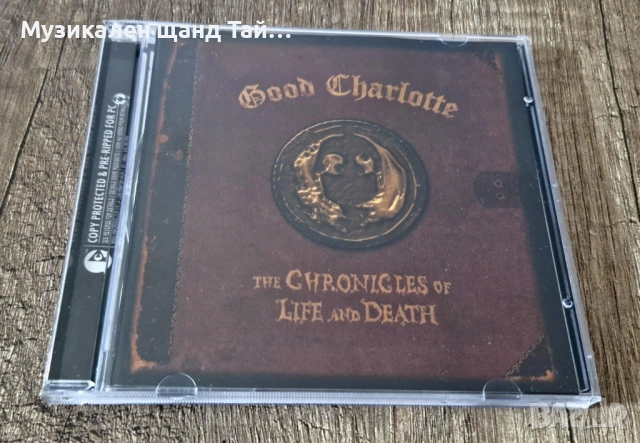 Компакт Дискове - Рок Метъл: Good Charlotte – The Chronicles Of Life And Death