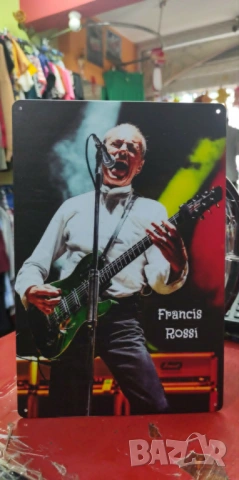 Francis Rossi-метална табела(плакет), снимка 2 - Китари - 54492624