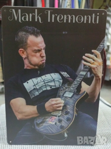 Mark Tremonti-метална табела (плакет)