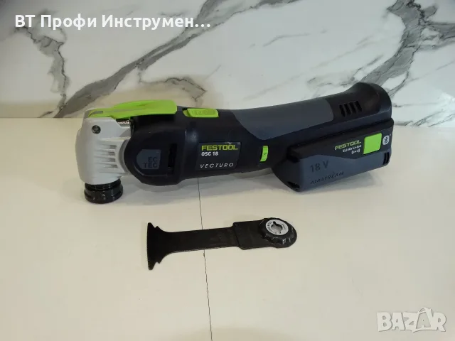 2025 - Festool OSC 18 / Vecturo - Акумулаторен мултишлайф, снимка 2 - Други инструменти - 55601535