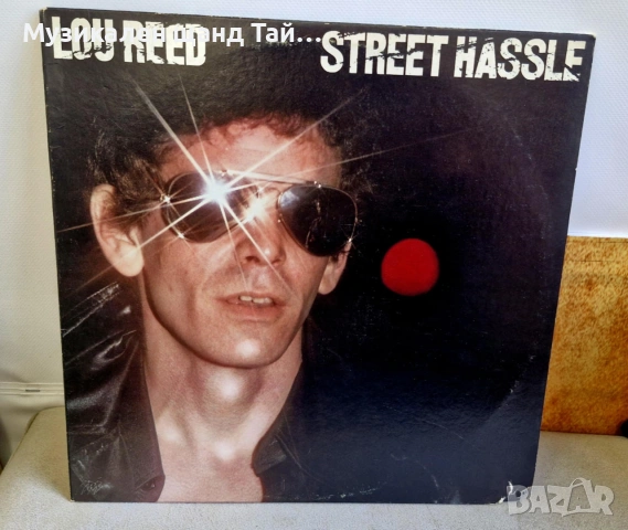 Грамофонни Плочи - Поп - Рок: Lou Reed - Street Hassle
