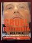 Cruel Britannia. Reports on the Sinister and the Preposterous, снимка 1