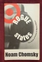 Държави-престъпници. Върховенството на силата в световните дела /  Rogue States, снимка 1