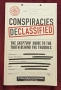 Наръчник на скептика за истината зад конспиративните теории / Conspiracies Declassified, снимка 1
