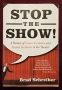 Stop the Show! A History of Insane Incidents and Absurd Accidents in the Theater, снимка 1