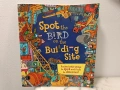 Spot the bird on the building site - детска книга на английски език, снимка 1