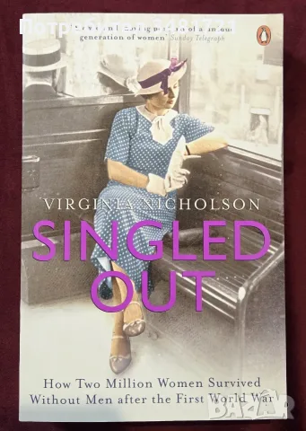Singled Out. How Two Million Women Survived without Men After the First World War