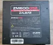 Компютърно захранване Zalman ZM600-GSII 600W, Active PFC, снимка 2