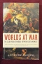 2500 години борба между Изтока и Запада / Worlds at War. The 2,500-Year Struggle Between East and We, снимка 1