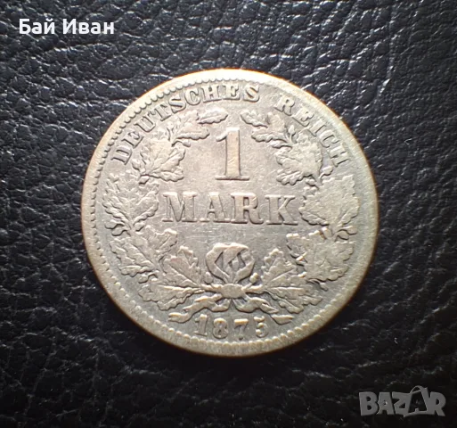 Стара сребърна монета 1 марка 1875 г. буква Е - Германска Империя - рядка !