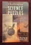 Сборник - предизвикателни научни загадки / Challenging Science Puzzles, снимка 1
