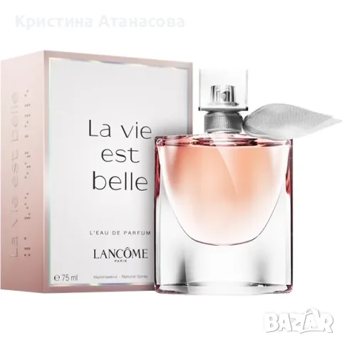 🌸 Продавам Lancôme La Vie Est Belle – 100 мл 🌸