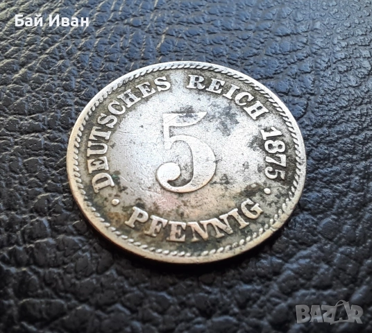 Стара монета 5 пфенига 1875 г. буква А - Германия - топ монета , 151 годишна !, снимка 13 - Нумизматика и бонистика - 51140831