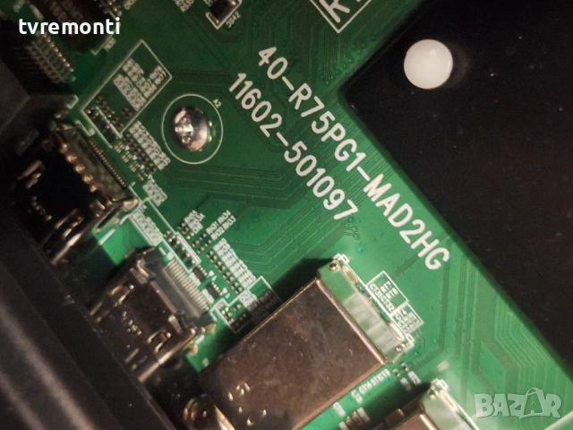 MAIN BOARD 40-R75PG1-MAD2HG 11602-501097  за 75-инчов телевизор TCL Модел 75P6K, с дисплей  LVU750ND, снимка 2 - Части и Платки - 54296183