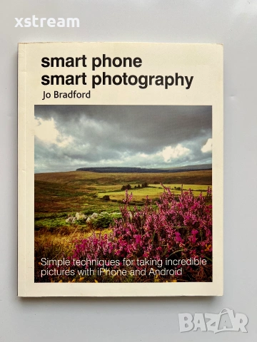 Architectural, Digital, Smart Phone Photography, Книги по Фотография, снимка 11 - Изкуство, музика, кино и фотография - 55171744