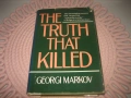 Georgi Markov - The truth that killed, снимка 1