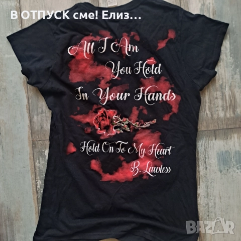 w.a.s.p. hold on to my heart tshirt lady Дамска тениска на WASP, снимка 3 - Тениски - 54789409