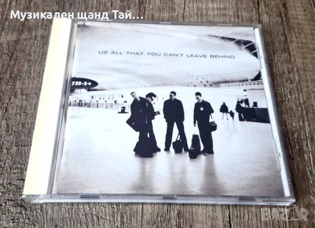 Компакт Дискове - Поп - Рок: U2 – All That You Can`t Leave Behind