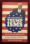 The Little Book of Trumpisms. The Donald on Immigration, Global Warming, His Rivals, Mexicans and Mo, снимка 1