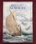 История на Норвегия от Ледената до петролната епоха / A History of Norway, снимка 1